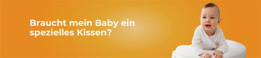 Braucht mein Baby ein spezielles Kopfkissen?
