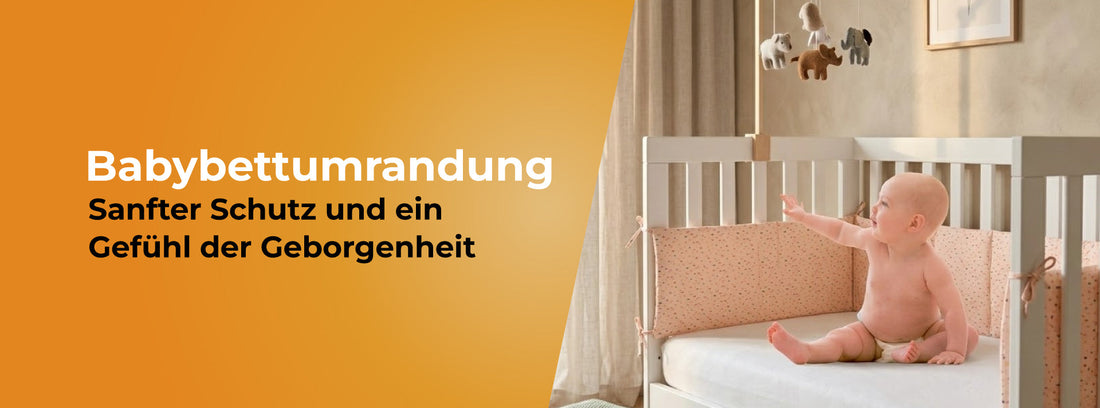Babybettumrandung – Sanfter Schutz und ein Gefühl der Geborgenheit