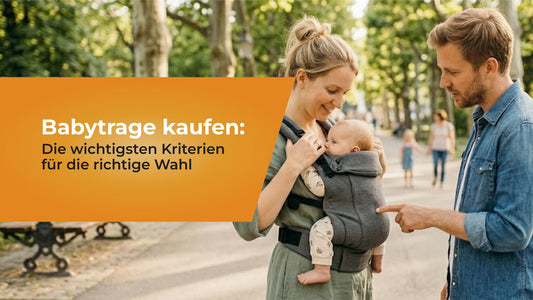 Babytrage kaufen: Die wichtigsten Kriterien für die richtige Wahl