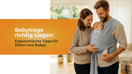 Babytrage richtig tragen: Ergonomische Tipps für Eltern und Babys