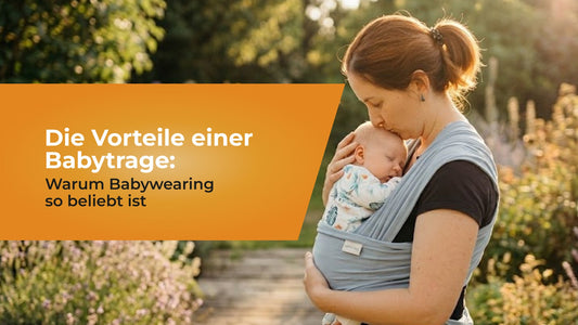 Die Vorteile einer Babytrage: Warum Babywearing so beliebt ist