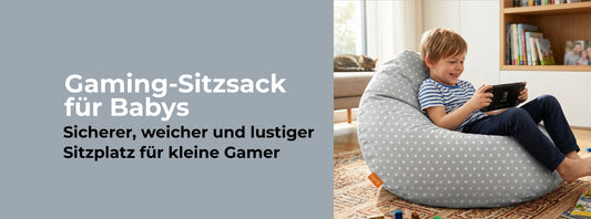 Gaming-Sitzsack für Babys – Sicherer, weicher und lustiger Sitzplatz für kleine Gamer
