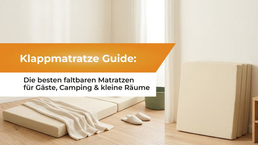 Klappmatratze Guide: Die besten faltbaren Matratzen für Gäste, Camping & kleine Räume