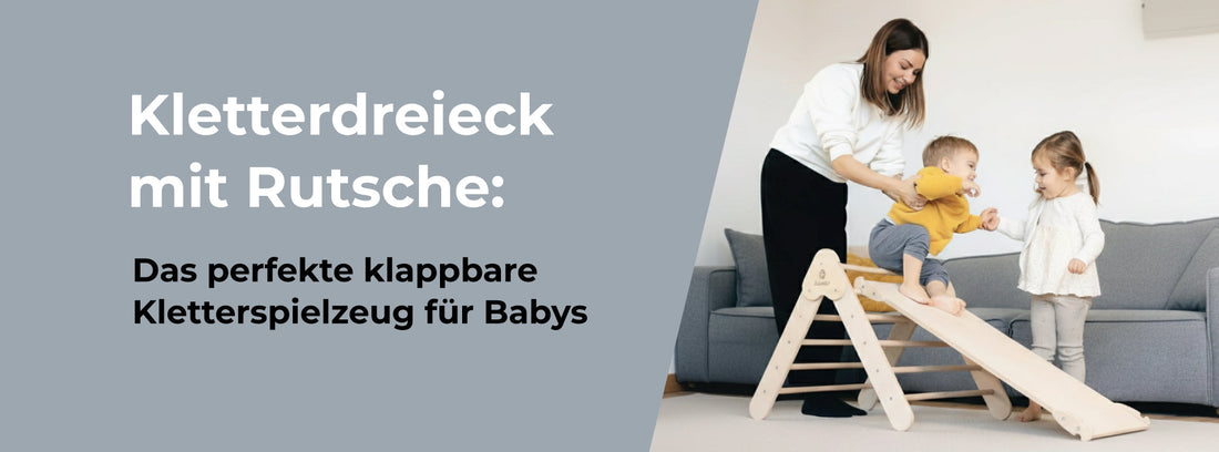 Kletterdreieck mit Rutsche: Das perfekte klappbare Kletterspielzeug für Babys