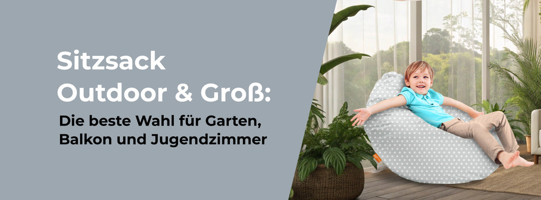 Sitzsack Outdoor & Groß: Die beste Wahl für Garten, Balkon und Jugendzimmer