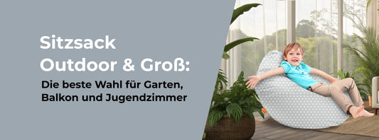 Sitzsack Outdoor & Groß: Die beste Wahl für Garten, Balkon und Jugendzimmer