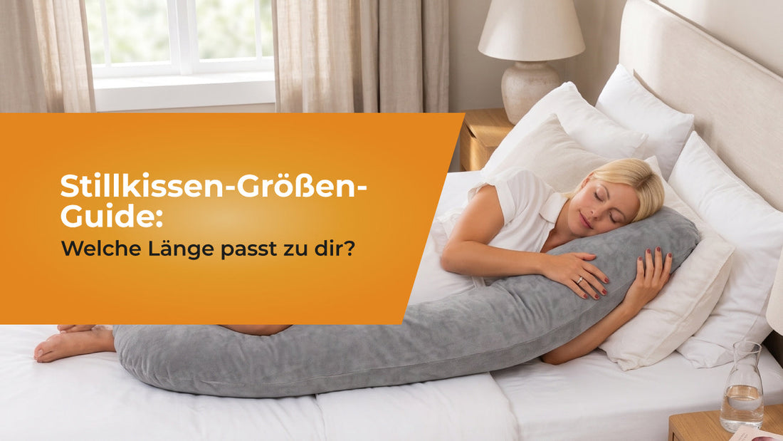 Stillkissen-Größen-Guide: Welche Länge passt zu dir?