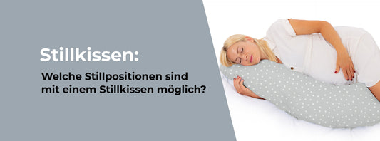 Stillkissen: Welche Stillpositionen sind mit einem Stillkissen möglich?